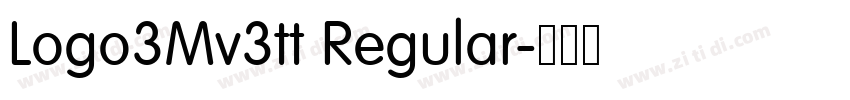 Logo3Mv3tt Regular字体转换 Logo3Mv3tt Regular字体转换